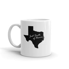 Texas Just South of Heaven® Coffee Mug